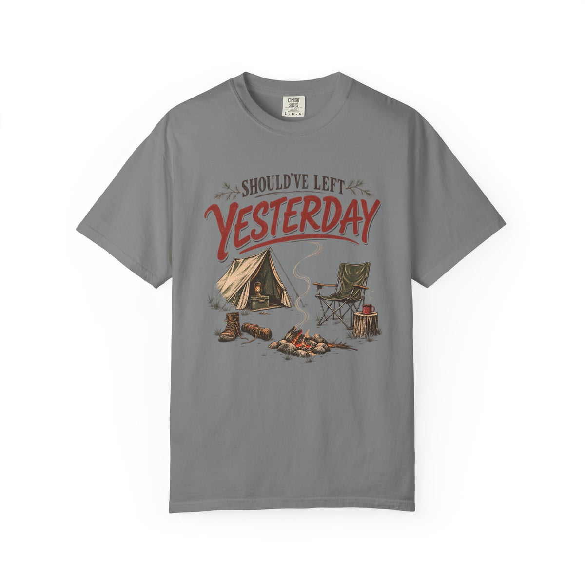 Should've Left Yesterday Camping T-Shirt