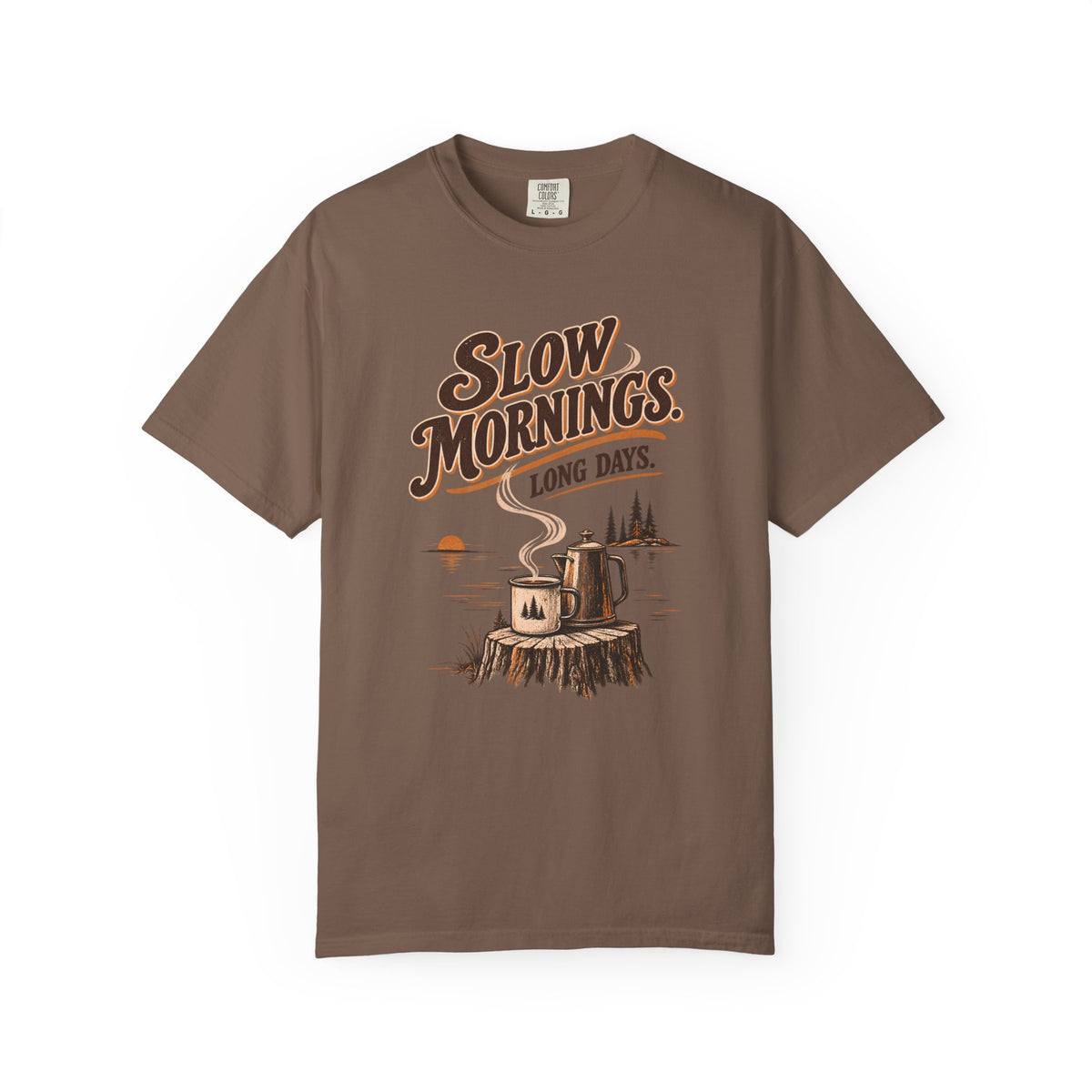 Slow Mornings Long Days Camping T-Shirt