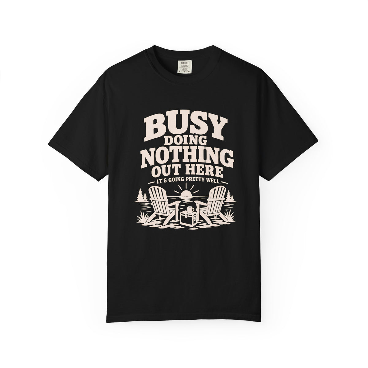 Busy Doing Nothing Lake Life T-Shirt