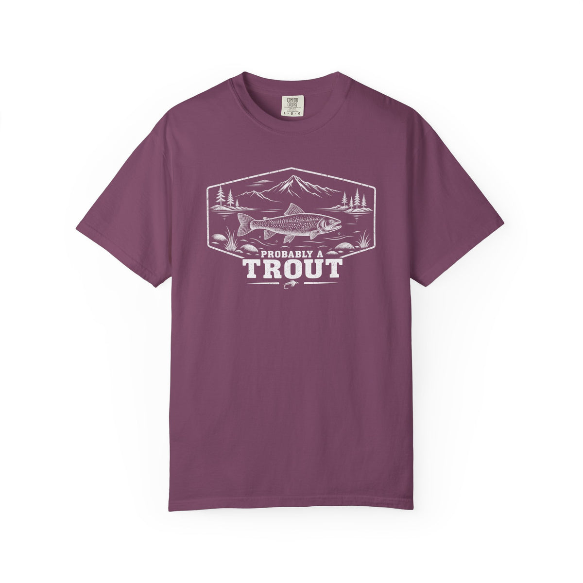 Probably A Trout T-Shirt
