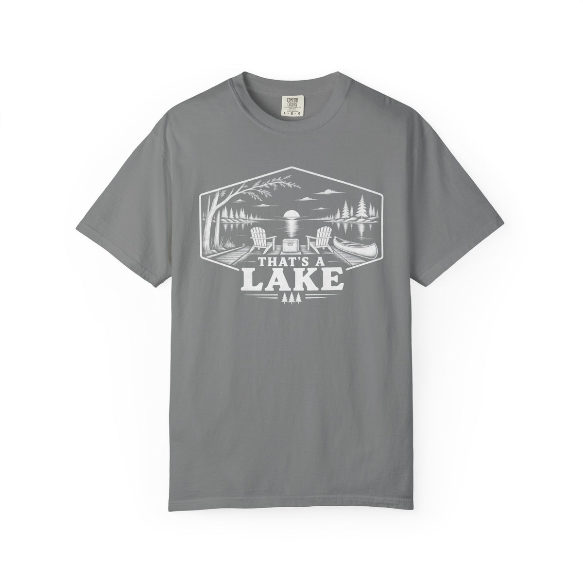 That's A Lake Outdoor T-Shirt
