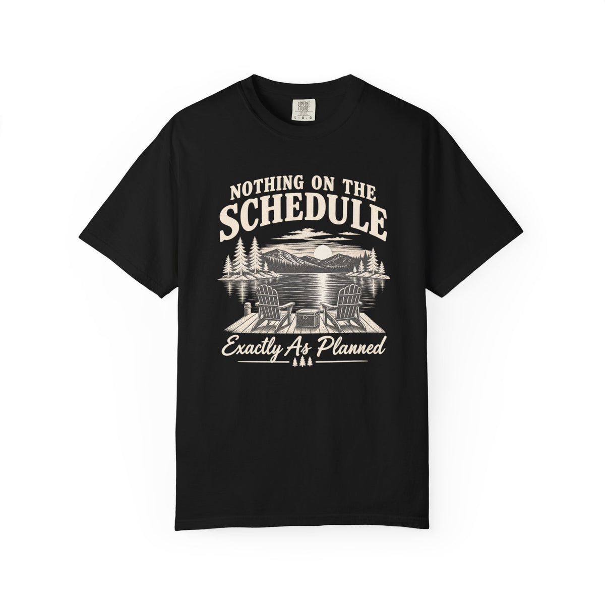 Nothing On The Schedule Lake T-Shirt