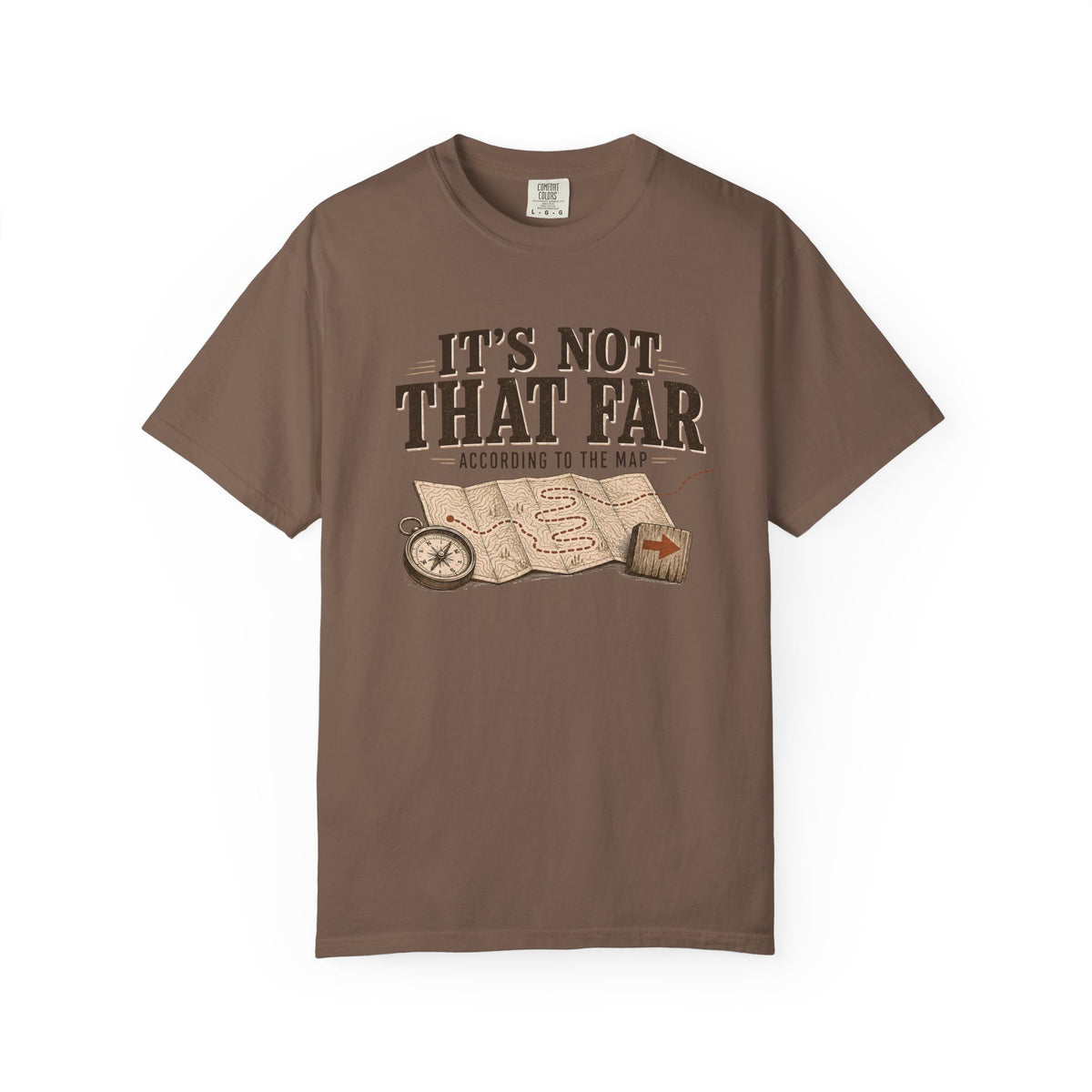 It's Not That Far Adventure T-Shirt