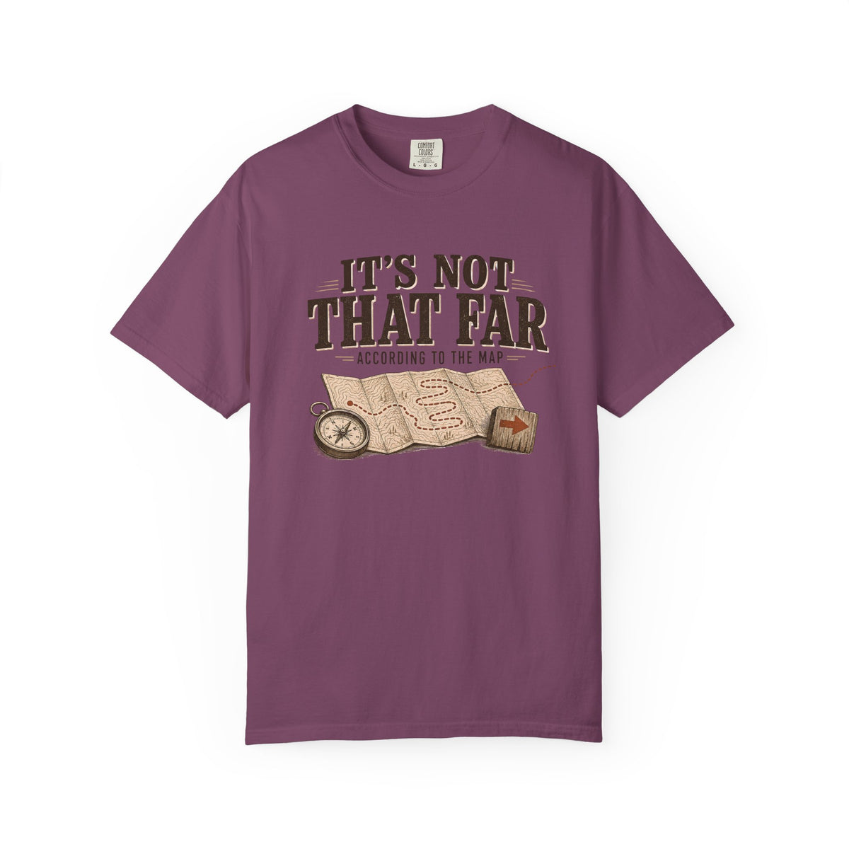 It's Not That Far Adventure T-Shirt