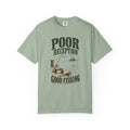Poor Reception Good Fishing T-Shirt
