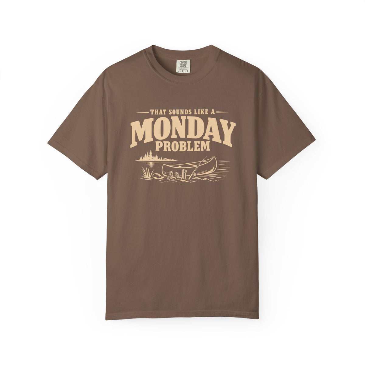 That Sounds Like A Monday Problem Lake T-Shirt