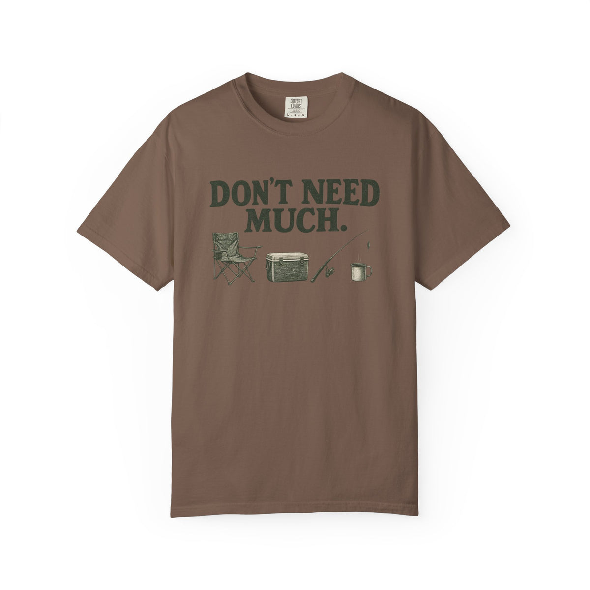 Don't Need Much Fishing T-Shirt