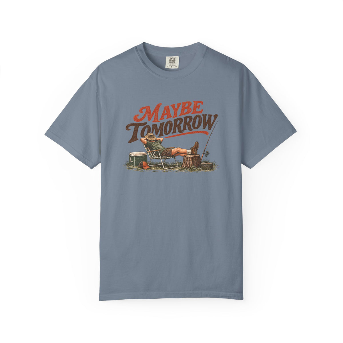 Maybe Tomorrow Outdoor T-Shirt