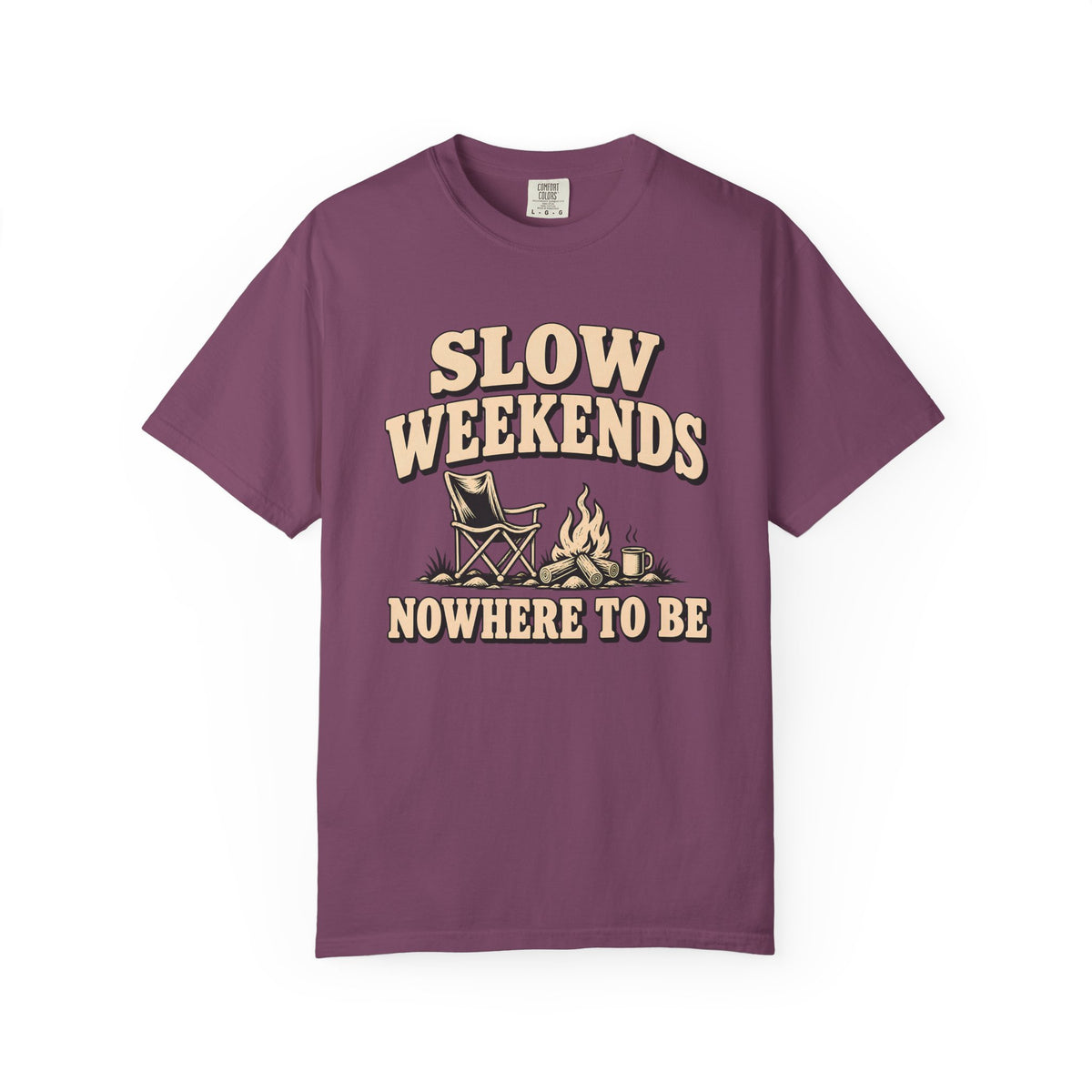 Slow Weekends By The Campfire T-Shirt