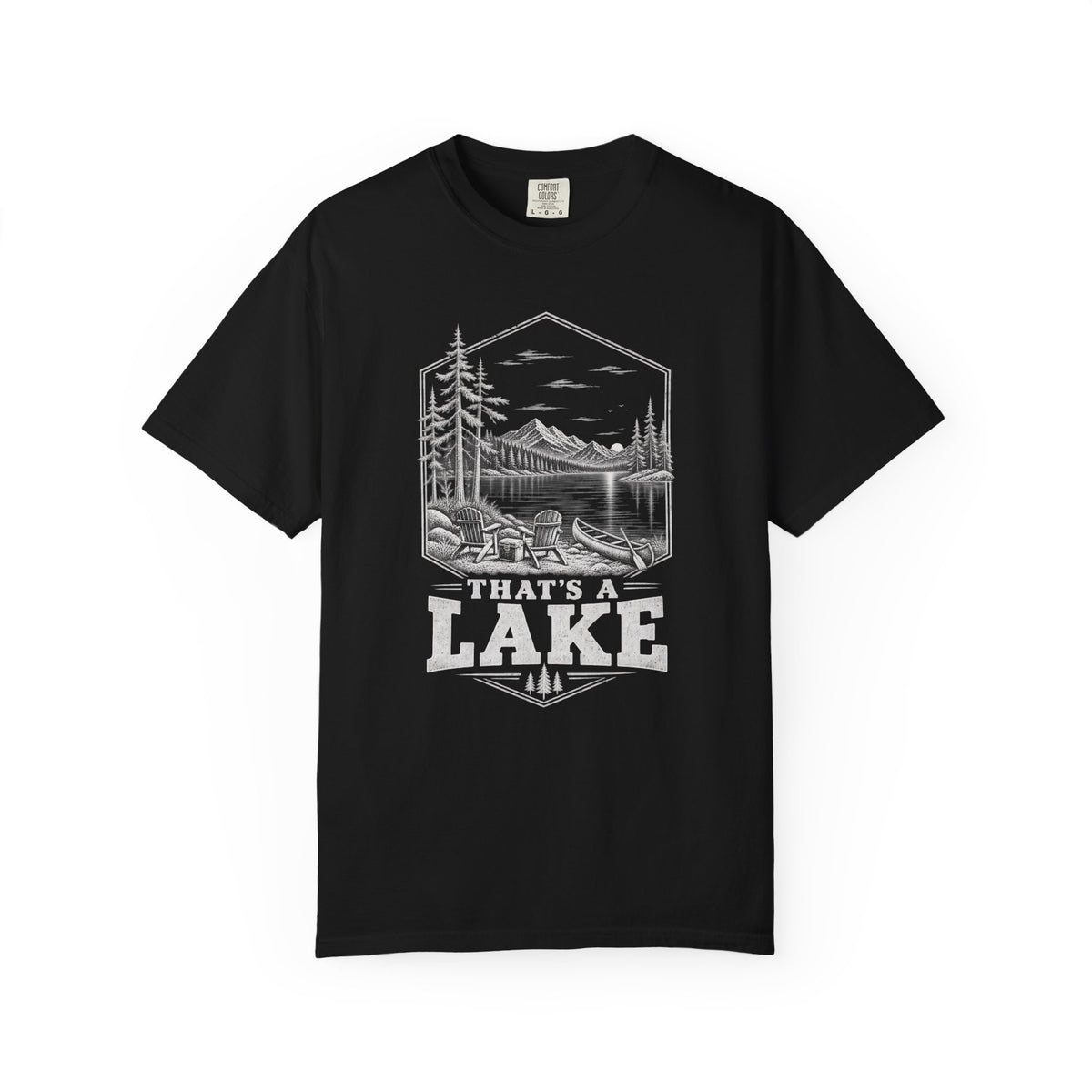 That's A Lake T-Shirt